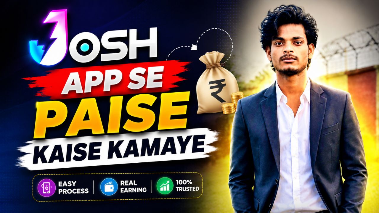 josh app se paise kaise kamaye