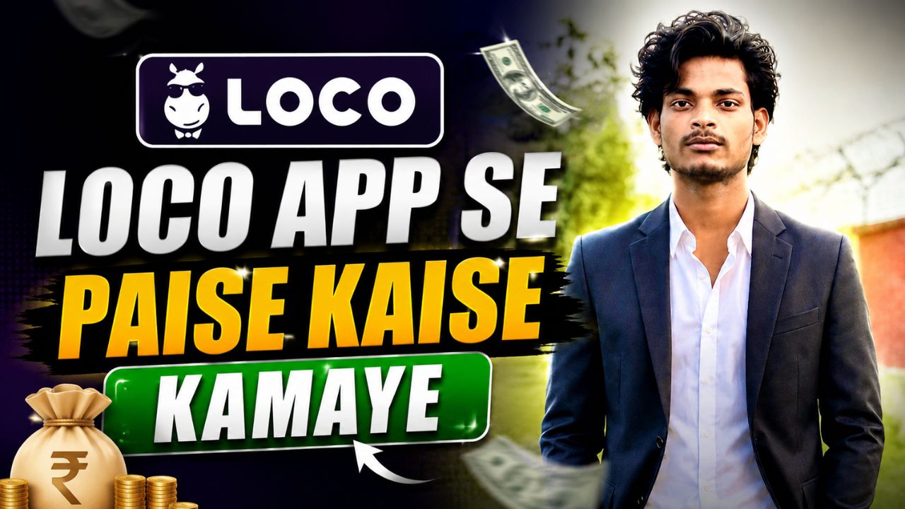 loco app se paise kaise kamaye
