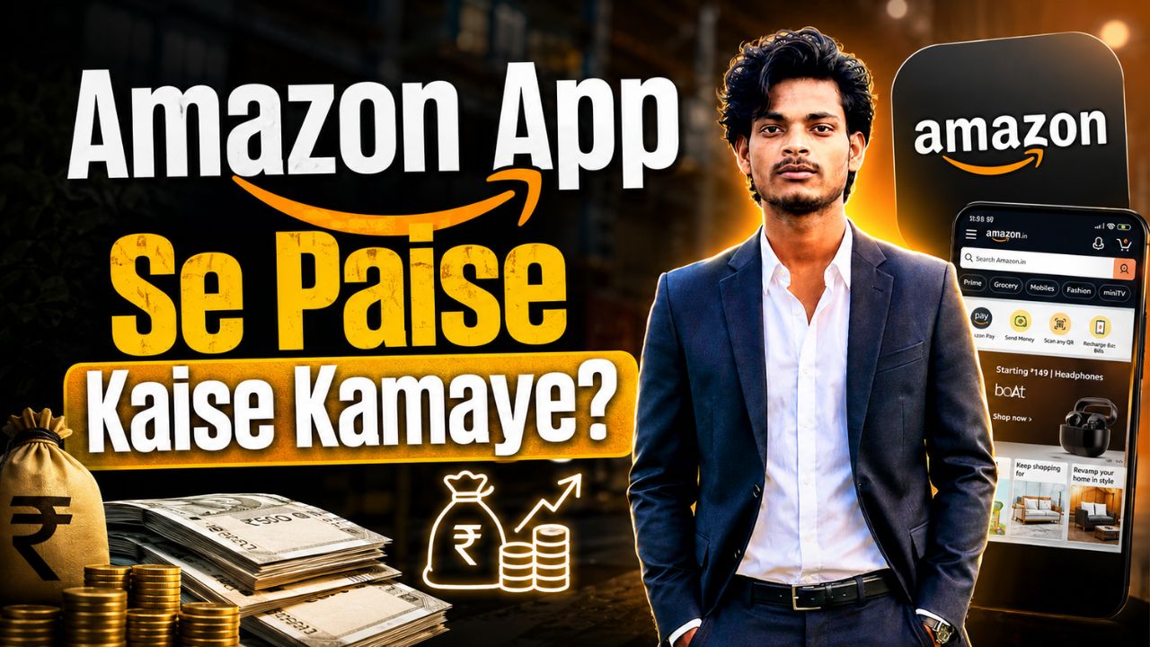 amazon app se paise kaise kamaye